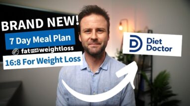 7 Day MEAL PLAN: Intermittent Fasting Weight Loss (The Diet Doctor App)