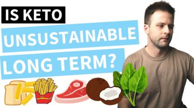 Is KETO An Unsustainable Diet? (Not What You Think!)