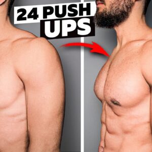 How Just 24 Push Ups a Day Will Change Your Body (TRY IT NOW)