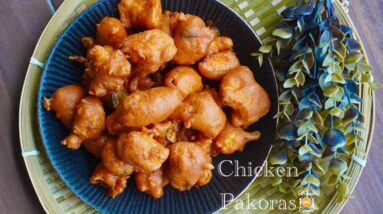 Chicken Pakoras | A hot and Crispy Snack
