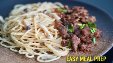 Easy Weeknight MEAL PREP (Creamy Mushroom Spaghetti & Asian Black Pepper Beef)