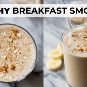 BANANA BREAKFAST SMOOTHIE | with peanut butter & oatmeal